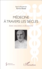 Image for Medecine a travers les siecles: Entre rencontres et decouverte