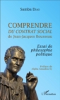 Image for Comprendre Du contrat social de Jean-Jacques Rousseau: Essai de philosophie politique