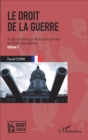 Image for Le droit de la guerre  (Volume 2): Traite sur l&#39;emploi de la force armee en droit international