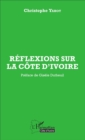 Image for Reflexions sur la Cote d&#39;Ivoire