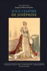 Image for Sous l&#39;empire de Josephine