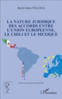 Image for La nature juridique des accords entre l&#39;Union Europeenne, le Chili et le Mexique