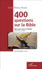 Image for 400 questions sur la Bible: Quiz pour toute la famille - parents &amp; enfants - Nouvelle edition, revue