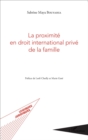 Image for La proximite en droit international prive de la famille