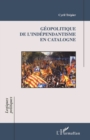 Image for Geopolitique de l&#39;independantisme en Catalogne