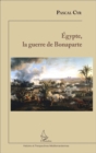 Image for Egypte, la guerre de Bonaparte