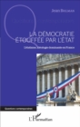 Image for La democratie etouffee par l&#39;Etat: L&#39;etatisme, ideologie dominante en France