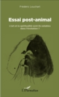 Image for Essai post-animal: L&#39;art et la spiritualite sont-ils solubles dans l&#39;evolution ?