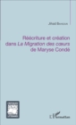 Image for Reecriture Et Creation Dans La Migration Des Coeurs De Maryse Conde