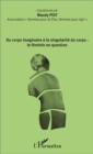 Image for Du corps imaginaire a la singularite du corps : le feminin en question