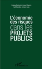 Image for L&#39;economie des risques dans les projets publics