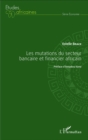 Image for Les Mutations Du Secteur Bancaire Et Financier Africain