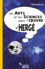 Image for LES ARTS ET LES SCIENCES DANS L&#39;OEUVRE D&#39;HERGE
