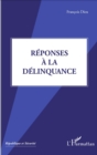 Image for Reponses a La Delinquance