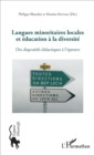 Image for Langues Minoritaires Locales Et Education a La Diversite: Des Dispositifs Didactiques a L&#39;epreuve