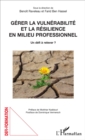 Image for Gerer La Vulnerabilite Et La Resilience En Milieu Professionnel: Un Defi a Relever ?