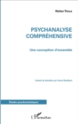 Image for Psychanalyse Comprehensive: Une Conception D&#39;ensemble