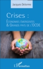 Image for Crises: Economies Emergentes Et Grands Pays De l&#39;OCDE