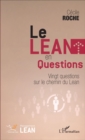 Image for Le Lean En Questions: Vingt Questions Sur Le Chemin Du Lean