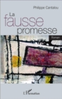 Image for La fausse promesse: Roman