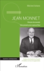 Image for Jean Monnet (2E Edition Revue Et Augmentee): Citoyen Du Monde - Une Pensee Pour Aujourd&#39;hui