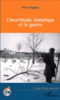 Image for L&#39;Incertitude Climatique Et La Guerre