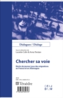 Image for Chercher Sa Voie: Recits De Jeunes Issus Des Migrations - En France Et En Allemagne
