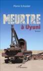 Image for Meurtre a Uyuni: Roman