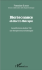 Image for Bioresonance Et Electro-Therapie: La Methode Du Docteur Voll, Une Therapie Venue d&#39;Allemagne