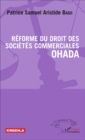 Image for Reforme Du Droit Des Societes Commerciales OHADA