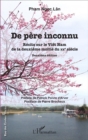 Image for De Pere Inconnu: Recits Sur Le Viet Nam De La Deuxieme Moitie Du XXe Sicele - Deuxieme Edition