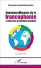 Image for Nouveaux discours de la francophonie a l&#39;heure des grands defis mondiaux