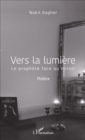Image for Vers la lumiere: Le prophete face au miroir