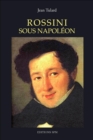 Image for Rossini Sous Napoleon