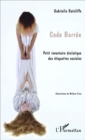 Image for Code Barree: Petit Inventaire Drolatique Des Etiquettes Sociales