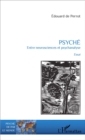 Image for Psyche: Entre Neurosciences Et Psychanalyse - Essai