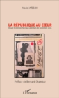 Image for La Republique Au cA Ur: Douze Lyceennes Face Aux Attentats De Novembre 2015