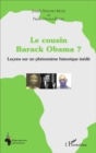 Image for Le Cousin Barack Obama ? Lecons Sur Un Phenomene Historique Inedit