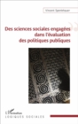 Image for Des sciences sociales engagees dans l&#39;evaluation des politiques publiques