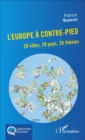 Image for L&#39;Europe a Contre-Pied: 28 Villes, 28 Pays, 28 Themes