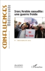Image for Iran/Arabie saoudite : une guerre froide