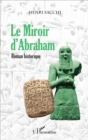 Image for Le Miroir d&#39;Abraham: Roman historique