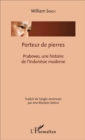 Image for Porteur De Pierres: Prabowo, Une Histoire De l&#39;Indonesie Moderne