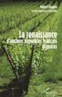 Image for La Renaissance D&#39;anciens Vignobles Francais Disparus