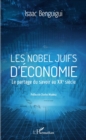 Image for Les Nobel Juifs D&#39;economie: Le Partage Du Savoir Au XXe Siecle