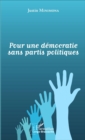 Image for Pour Une Democratie Sans Partis Politiques