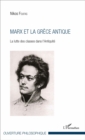 Image for Marx Et La Grece Antique: La Lutte Des Classes Dans l&#39;Antiquite