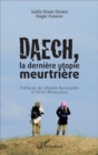 Image for Daech, La Derniere Utopie Meurtriere