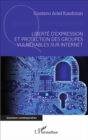 Image for Liberte D&#39;expression Et Protection Des Groupes Vulnerables Sur Internet