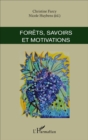 Image for Forets, Savoirs Et Motivations